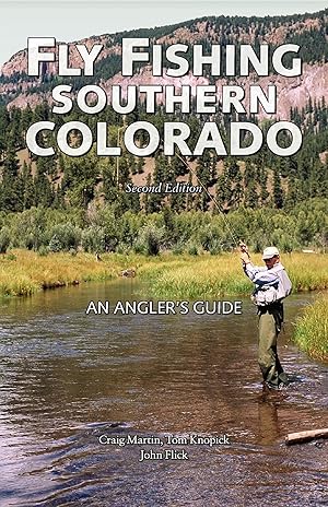 Image du vendeur pour Fly Fishing Southern Colorado: An Angler\ s Guide mis en vente par moluna