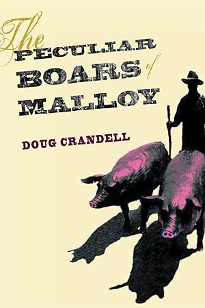 Bild des Verkufers fr The Peculiar Boars of Malloy zum Verkauf von moluna