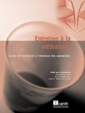 Bild des Verkufers fr Martin, G: Entretien a la Methadone: Guide de Traitement A L zum Verkauf von moluna