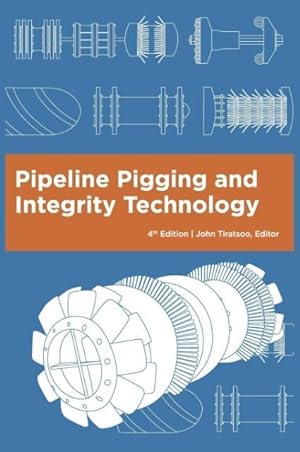 Seller image for Pipeline Pigging and Integrity Technology, 4th Edition for sale by moluna
