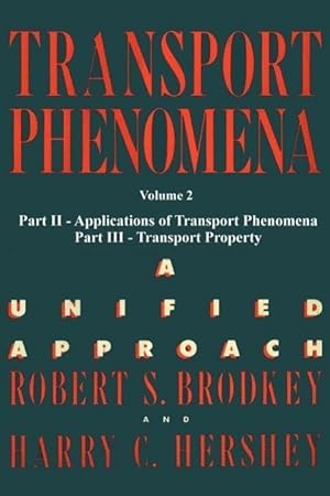 Image du vendeur pour Transport Phenomena: A Unified Aprroach Vol. 2 mis en vente par moluna