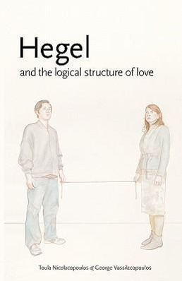 Bild des Verkufers fr Hegel and the Logical Structure of Love zum Verkauf von moluna