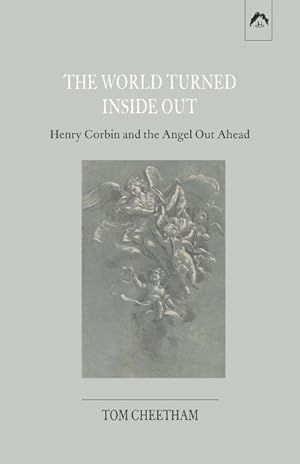 Immagine del venditore per The World Turned Inside Out: Henry Corbin and the Angel Out Ahead venduto da moluna