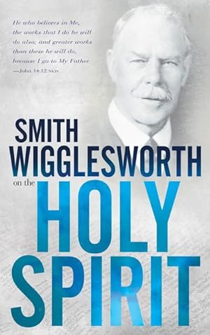 Bild des Verkufers fr Smith Wigglesworth on the Holy Spirit zum Verkauf von moluna