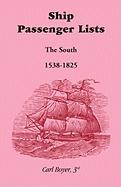 Bild des Verkufers fr Ship Passenger Lists, The South (1538-1825) zum Verkauf von moluna