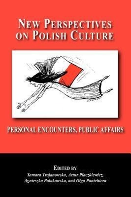 Seller image for New Perspectives on Polish Culture: Personal Encounters, Public Affairs for sale by moluna