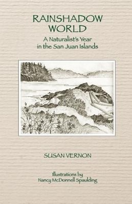 Bild des Verkufers fr Rainshadow World: A Naturalist\ s Year in the San Juan Islands zum Verkauf von moluna