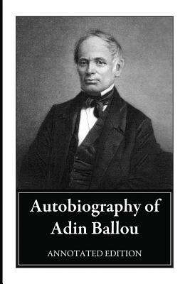 Bild des Verkufers fr Autobiography of Adin Ballou: Annotated Edition zum Verkauf von moluna
