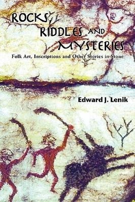Bild des Verkufers fr Rocks, Riddles and Mysteries: Folk Art, Inscriptions and Other Stories in Stone zum Verkauf von moluna