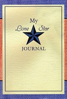 Seller image for My Lone Star Journal: A Writing Companion to the Lone Star Journals for sale by moluna