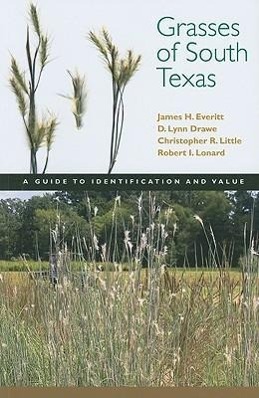 Bild des Verkufers fr Grasses of South Texas: A Guide to Identification and Value zum Verkauf von moluna