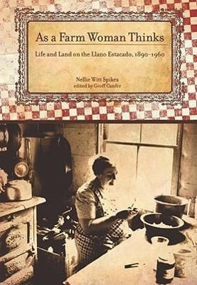 Seller image for As a Farm Woman Thinks: Life and Land on the Texas High Plains, 1890-1960 for sale by moluna