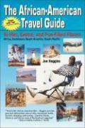 Seller image for The African-American Travel Guide: To Hot, Exotic, and Fun-Filled Places for sale by moluna