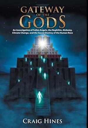 Bild des Verkufers fr Gateway of the Gods: An Investigation of Fallen Angels, the Nephilim, Alchemy, Climate Change, and the Secret Destiny of the Human Race zum Verkauf von moluna