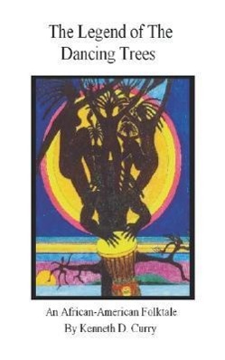 Bild des Verkufers fr The Legend of the Dancing Trees, an African American Folktale zum Verkauf von moluna