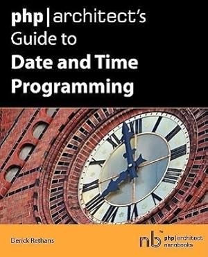 Bild des Verkufers fr PHP/Architect\ s Guide to Date and Time Programming zum Verkauf von moluna