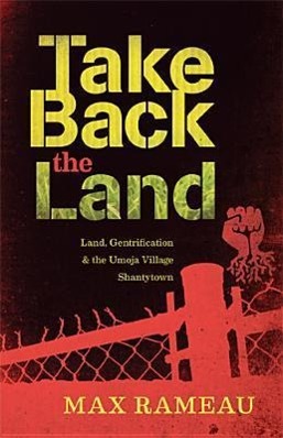 Bild des Verkufers fr Take Back the Land: Land, Gentrification & the Umoja Village Shantytown zum Verkauf von moluna