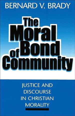 Bild des Verkufers fr The Moral Bond of Community zum Verkauf von moluna