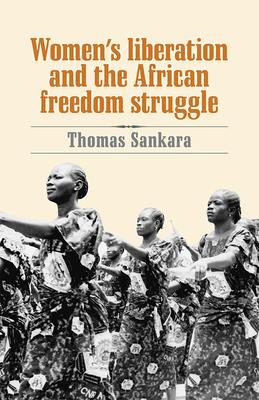 Immagine del venditore per Women\ s Liberation and the African Freedom Struggle venduto da moluna