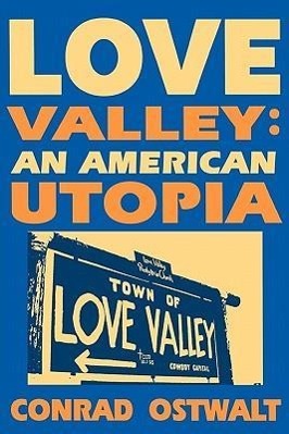 Seller image for Love Valley: An American Utopia for sale by moluna