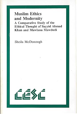 Bild des Verkufers fr Muslim Ethics and Modernity: A Comparative Study of the Ethical Thought of Sayyid Ahmad Khan and Mawlana Mawdudi zum Verkauf von moluna