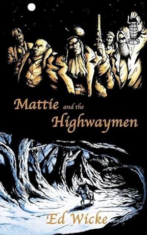 Bild des Verkufers fr Mattie and the Highwaymen zum Verkauf von moluna