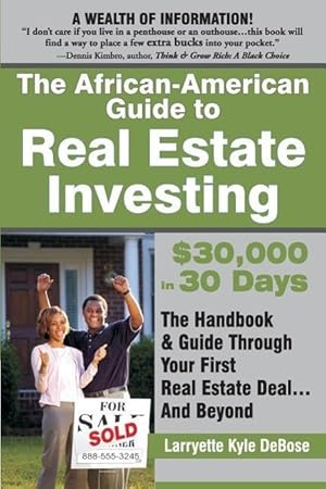 Bild des Verkufers fr The African American Guide to Real Estate Investing: $30,000 in 30 Days zum Verkauf von moluna