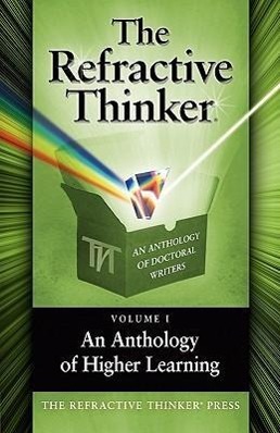 Bild des Verkufers fr The Refractive Thinker, Volume One: An Anthology of Higher Learning zum Verkauf von moluna