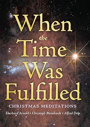 Bild des Verkufers fr When the Time Was Fulfilled: Christmas Meditations zum Verkauf von moluna