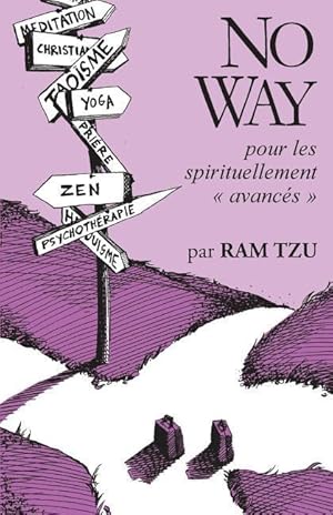 Image du vendeur pour No Way: Pour Les Spirituellement Avancs mis en vente par moluna