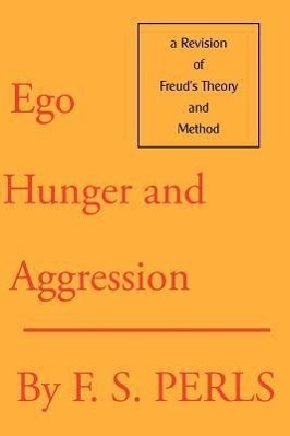 Bild des Verkufers fr Ego, Hunger, and Aggression: A Revision of Freud\ s Theory and Method zum Verkauf von moluna