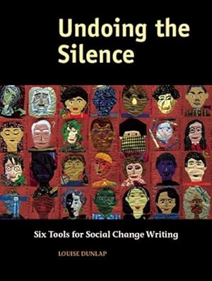 Bild des Verkufers fr Undoing the Silence: Six Tools for Social Change Writing zum Verkauf von moluna