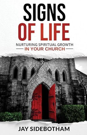 Bild des Verkufers fr Signs of Life: Nurturing Spiritual Growth in Your Church zum Verkauf von moluna