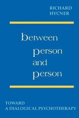 Bild des Verkufers fr Between Person & Person: Toward a Dialogical Psychotherapy zum Verkauf von moluna