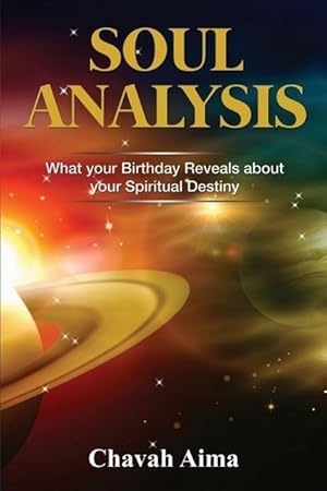 Imagen del vendedor de Soul Analysis: What Your Birthday Reveals about Your Spiritual Destiny a la venta por moluna