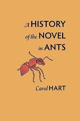 Bild des Verkufers fr A History of the Novel in Ants zum Verkauf von moluna