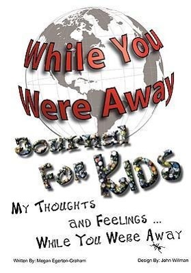 Seller image for While You Were Away: Absence Journal for Children for sale by moluna