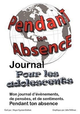 Imagen del vendedor de Pendant Ton Abscence - Journal Pour Les Adolescents a la venta por moluna