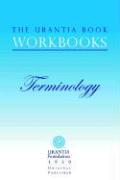 Bild des Verkufers fr The Urantia Book Workbooks: Volume 7 - Terminology zum Verkauf von moluna