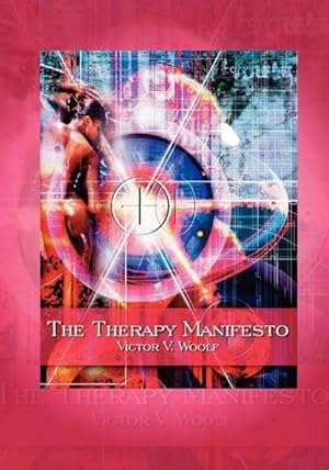 Seller image for The Therapy Manifesto: 95 Treatises on Holodynamic Therapy for sale by moluna
