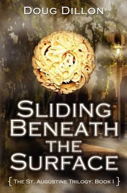 Seller image for Sliding Beneath the Surface [The St. Augustine Trilogy: Book I] for sale by moluna