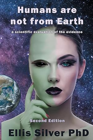 Seller image for Humans Are Not From Earth: A Scientific Evaluation Of The Evidence: A for sale by moluna