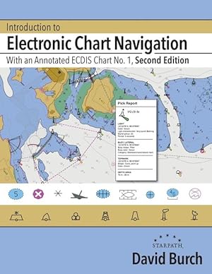Bild des Verkufers fr Introduction to Electronic Chart Navigation: With an Annotated ECDIS Chart No. 1 zum Verkauf von moluna