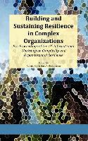 Bild des Verkufers fr Building and Sustaining Resilience in Complex Organizations: Pre-Proceedings of the 1st International Workshop on Complexity and Organizational Resili zum Verkauf von moluna