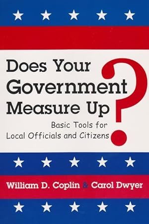 Seller image for Does Your Government Measure Up?: Basic Tools for Local Officials and Citizens for sale by moluna