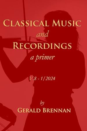 Bild des Verkufers fr Classical Music & Recordings: a primer zum Verkauf von moluna