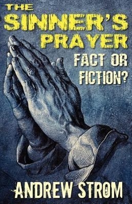 Seller image for SINNERS PRAYER - FACT OR FICTI for sale by moluna