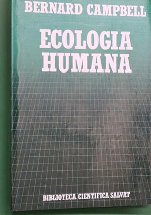 Imagen del vendedor de Ecologa humana la posicin del hombre en la naturaleza a la venta por Librera Alonso Quijano