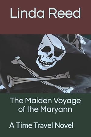Bild des Verkufers fr The Maiden Voyage of the Maryann: A Time Travel Novel zum Verkauf von moluna
