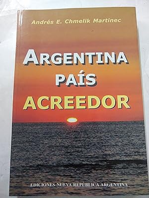 Seller image for Argentina pais acreedor for sale by Libros nicos